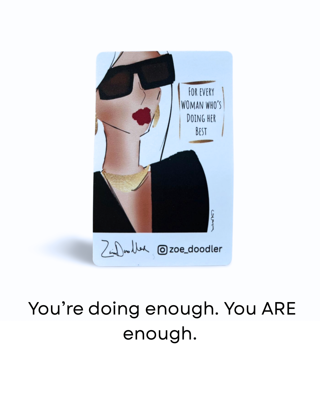 For Every Woman Who’s Doing Her Best