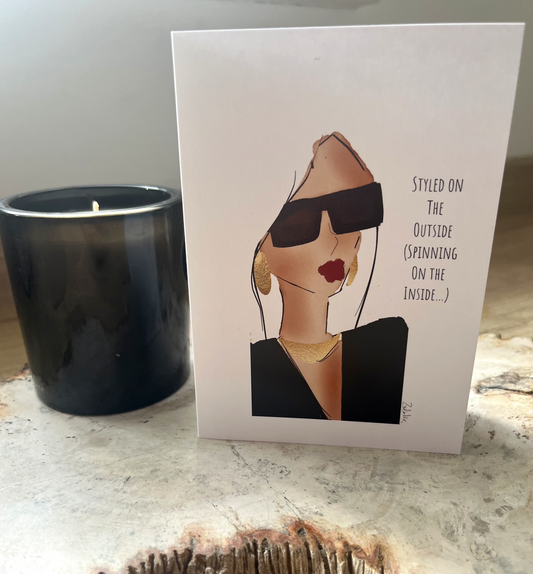 Styled On The Outside (Spinning On The Inside) Card
