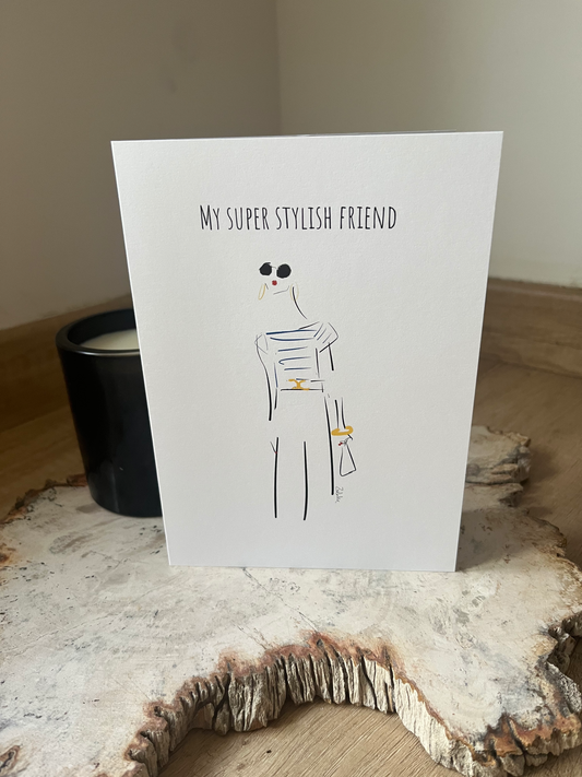 'My Super Stylish Friend' Card