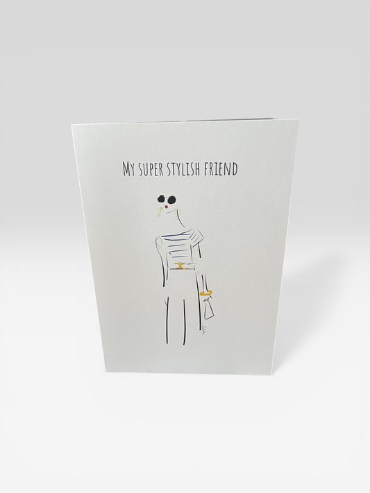 'My Super Stylish Friend' Card